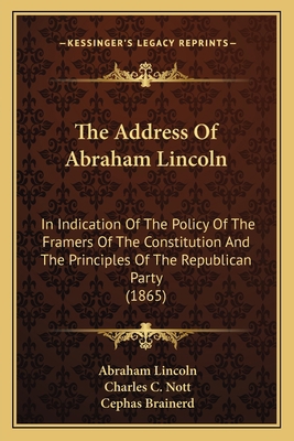 The Address Of Abraham Lincoln: In Indication O... 1166952207 Book Cover