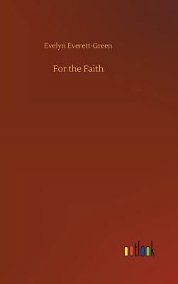 For the Faith 3734055393 Book Cover