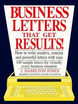 Business Letters That Get 1558500421 Book Cover