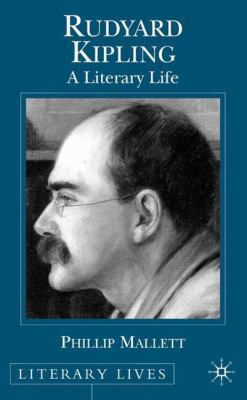 Rudyard Kipling: A Literary Life 0333557204 Book Cover