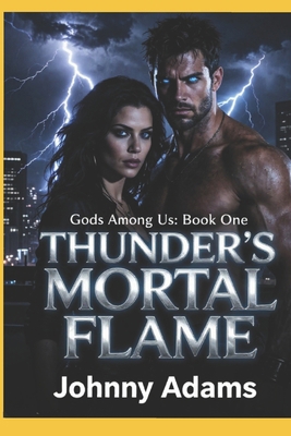 Thunder's Mortal Flame B0H1MHJ9FY Book Cover