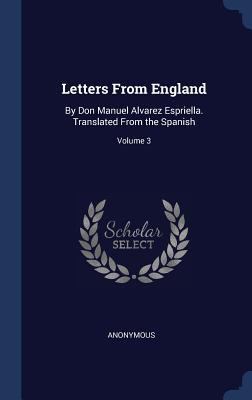 Letters From England: By Don Manuel Alvarez Esp... 134034548X Book Cover