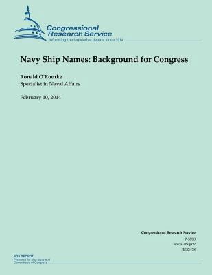 Navy Ship Names: Background for Congress 1502730308 Book Cover