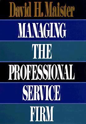 Managing the Professional Service Firm 0029197821 Book Cover