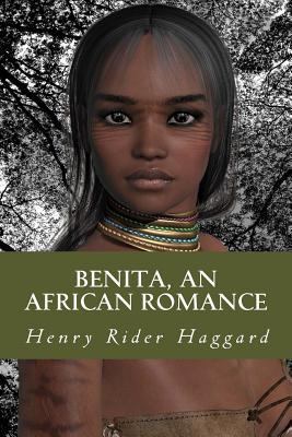 Benita, An African Romance 1544117094 Book Cover