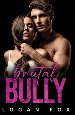 Brutal Bully (Bad Bullies Book One): A Dark Hig... B08FP7SG6D Book Cover