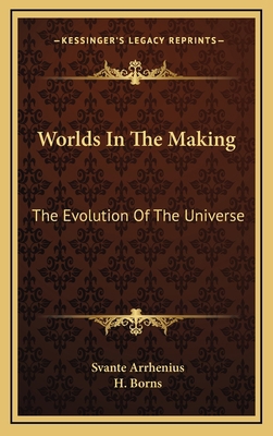 Worlds In The Making: The Evolution Of The Univ... 1163387355 Book Cover