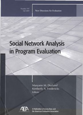 Social Network Analysis in Program Evaluation: ... 0787983942 Book Cover