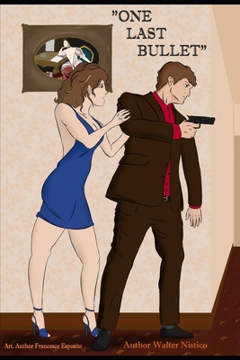 One Last Bullet: L'ultimo proiettile - Edizione... [Italian] B09242ZTY8 Book Cover