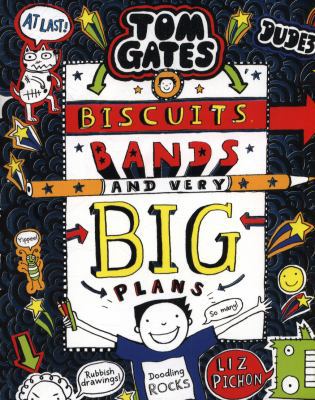 Tom Gates: Biscuits, Bands and Very Big Plans Book Cover