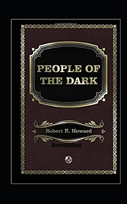 People of the Dark Annotated B08VLPHPTJ Book Cover