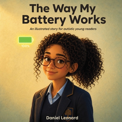 The Way My Battery Works 1067293604 Book Cover