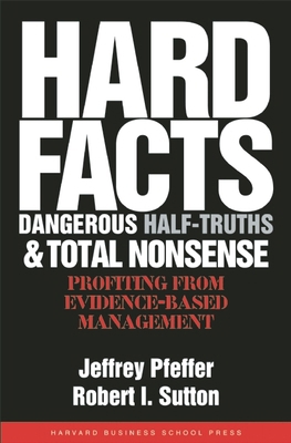 Hard Facts, Dangerous Half-Truths, and Total No... 1591398622 Book Cover