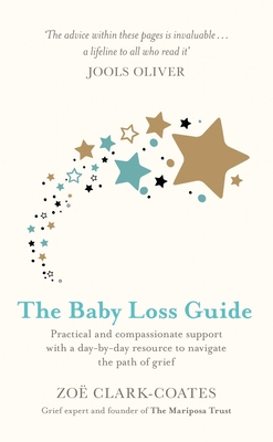 The Baby Loss Guide: Practical and Compassionat... 1409185451 Book Cover