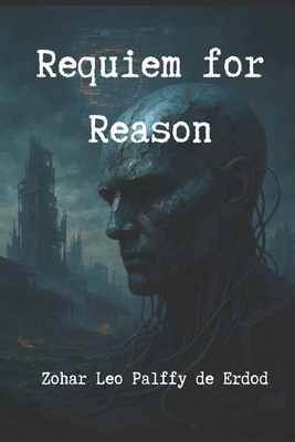 Requiem for Reason B0F9T15LN6 Book Cover