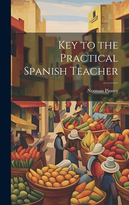Key to the Practical Spanish Teacher [Spanish] 1021083429 Book Cover