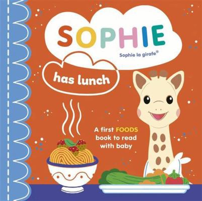 Sophie la girafe: Sophie Has Lunch 1800782551 Book Cover