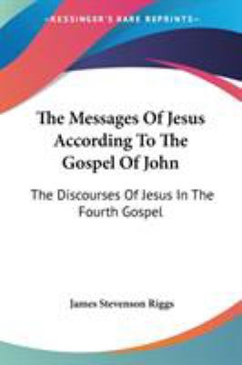 The Messages Of Jesus According To The Gospel O... 1432546538 Book Cover