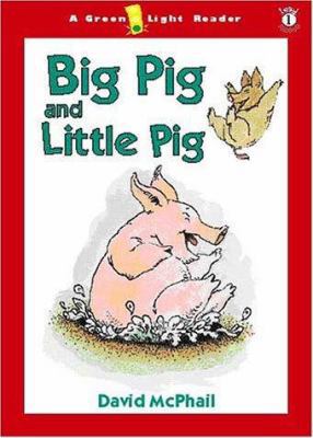 Big Pig and Little Pig 015216510X Book Cover