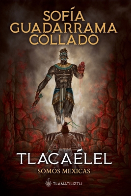 Tlatoque, somos mexicas [Spanish] B0DD3X23QP Book Cover