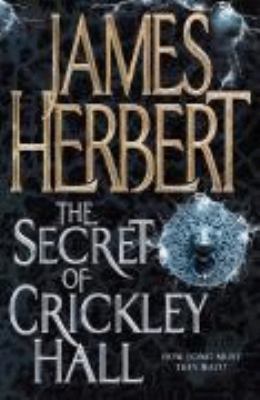The Secret of Crickley Hall 1405052341 Book Cover