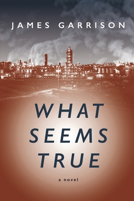 What Seems True 1952816564 Book Cover