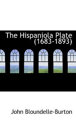 The Hispaniola Plate (1683-1893) 1117378292 Book Cover