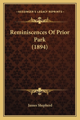 Reminiscences Of Prior Park (1894) 1166163180 Book Cover