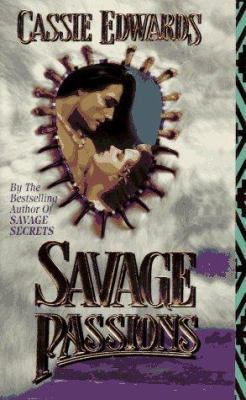 Savage Passions 0843939028 Book Cover