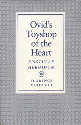 Ovid's Toyshop of the Heart: "Epistulae Heroidum" 0691066388 Book Cover