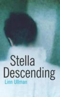 Stella Descending. Linn Ullmann 0330411632 Book Cover