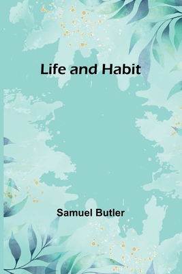 Life and Habit 9356905843 Book Cover