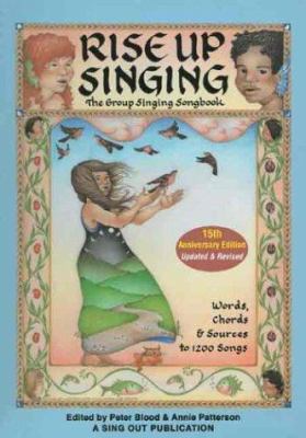 Rise Up Singing: The Group Singing Songbook 1881322130 Book Cover