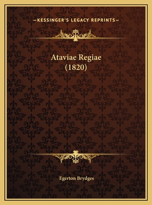 Ataviae Regiae (1820) 1169716202 Book Cover