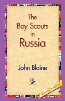 The Boy Scouts in Russia 1421829681 Book Cover