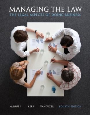 Managing the Law: The Legal Aspects of Doing Bu... 0132164426 Book Cover
