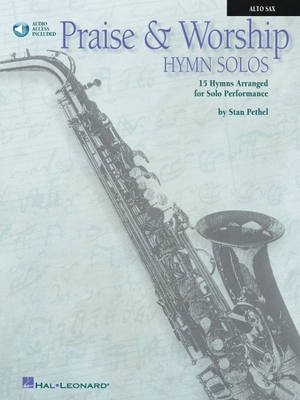 Praise & Worship Hymn Solos: Alto Sax Play-Alon... 0793597560 Book Cover