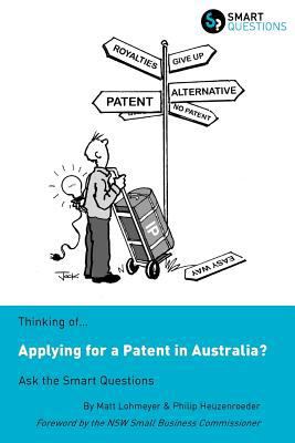 Thinking of...Applying for a Patent in Australi... 1907453083 Book Cover