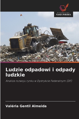 Ludzie odpadowi i odpady ludzkie [Polish] 6209224539 Book Cover