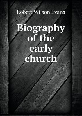 Biography of the early church 5518796188 Book Cover