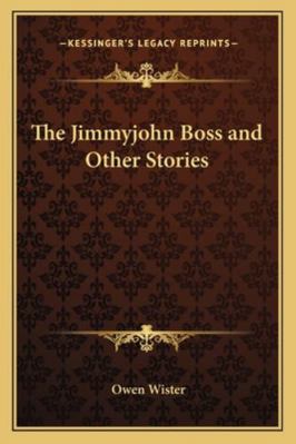 The Jimmyjohn Boss and Other Stories 1162776323 Book Cover