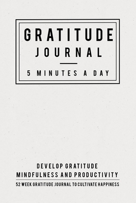 Gratitude Journal: 5 Minutes Gratitude Journal,... 1708147071 Book Cover