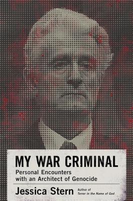 My War Criminal: Personal Encounters with an Ar... 0060889551 Book Cover