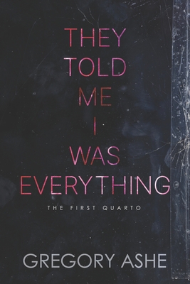 They Told Me I Was Everything 1636210031 Book Cover