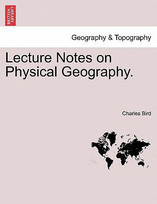Lecture Notes on Physical Geography. 1241571392 Book Cover
