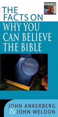 The Facts on Why You Can Believe the Bible (Fac... 0736914641 Book Cover