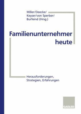 Familienunternehmer Heute: Herausforderungen, S... [German] 3409189769 Book Cover