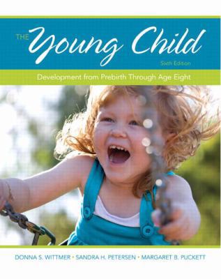 The Young Child: Development from Prebirth Thro... 0132944014 Book Cover