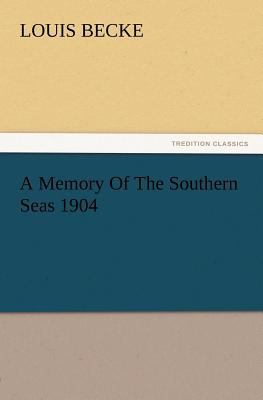A Memory Of The Southern Seas 1904 3847213741 Book Cover