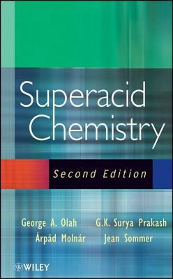 Superacid Chemistry 0470421541 Book Cover